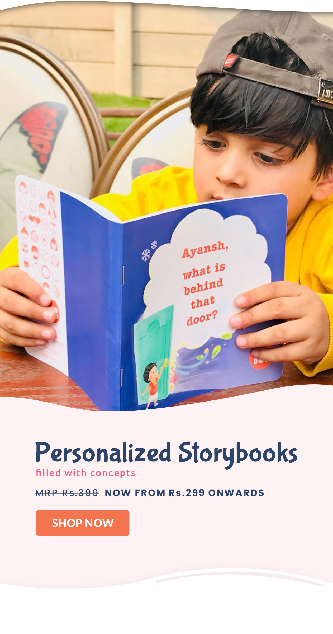 Personalized Storybooks filled with concepts. Rs. 351 onwards + FREE Shipping.